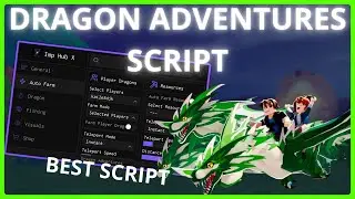 Dragon Adventures Script - Auto Fish, Auto Farm, Auto Farm Mobs & More