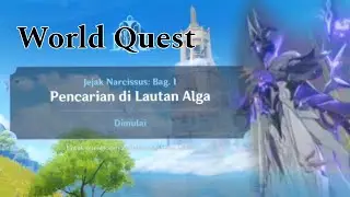 World Quest - Pencarian di Lautan Alga full | Genshin Impact #worldquest #fontaine #genshinimpact