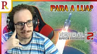 Será que chegaremos perto da LUA? | Kerbal Space Program 2 | 03