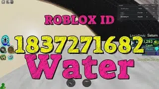 WATER Roblox Song Codes