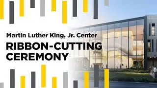 Martin Luther King Jr. Center Ribbon Cutting Ceremony | August 27th 2024