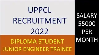 UPPCL JUNIOR ENGINEER TRAINEE RECRUITMENT 2022 / UPPCL JE VACANCY 2022  / DIPLOMA STUDENT /UPPCL JOB