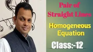 Pair of Straight Lines : Homogeneous Equation