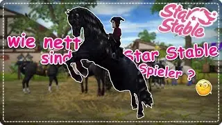 Wie NETT sind STAR STABLE SPIELER ?🤔 - Social Experiment || SSO