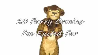 10 FURRY COMICS THAT I'M EXCITED FOR [NSFW 18+]