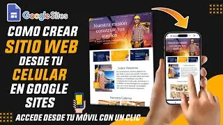 How to create a website with Google Sites from a mobile phone 📱✅