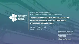 Sos RUU Kes, BKPK : Transformasi Pembiayaan Kesehatan dgn Meningkatkan Koordinasi Kemenkes dgn BPJS