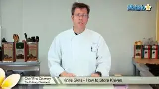 Knife Skills - How to Store Knives