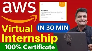 AWS Virtual Internship | Get Free AWS Internship In Just 10 Min | Students Freshers Anyone