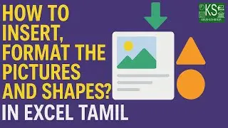 How to insert, Format the Pictures and Shapes?? #excel #exceltricks #exceltips | Kirubha Shanker