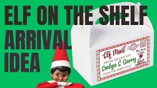 Elf On The Shelf Arrival Kit | DIY Customized Elf On The Shelf Mailbox Tutorial