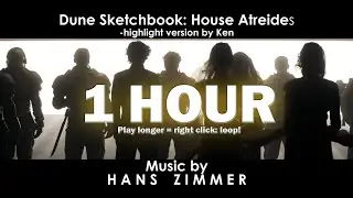 House Atreides (aka: Arrival on Arrakis) 1 Hour highlight from Hans Zimmer's amazing Dune Sketchbook