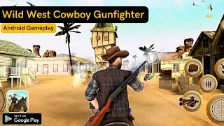 Wild West Cowboy Gunfighter | Offline Gameplay Walkthrough