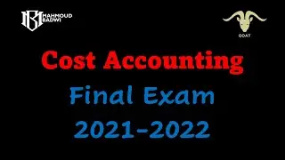 Cost Accounting (2)- Final Exam 2021-2022 (VIP)