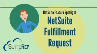 NetSuite Fulfillment Request