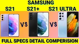 SAMSUNG S21 VS S21+ VS S21 ULTRA | SAMSUNG S21| SAMSUNG S21+ |SAMSUNG S21 ULTRA | DETAIL COMPERISION