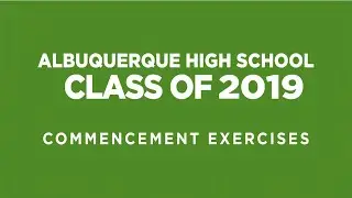 Albuquerque High School Graduation - 2019