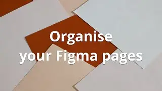 Organise your Figma pages #organise #figma #pages