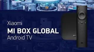 Xiaomi MI Box — Global Version Android TV