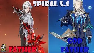 C0 R1 Father & C0 God Father | 5.4 Spiral Abyss 12 9 Stars | SixFace Gamer | Genshin Impact |