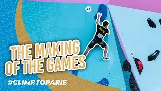 Behind the scenes of the Games | #ClimbToParis Ep. 5