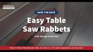 Easy Table Saw Rabbets