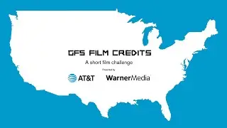 GFS, AT&T and WarnerMedia presents Film Credits: A Short Film Challenge