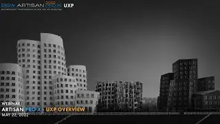 Artisan Pro X 2022 UXP Webinar Pt. 1: Overview differences + new features.