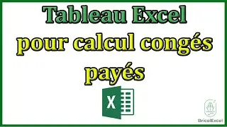 Tableau Excel pour calcul congés payés
