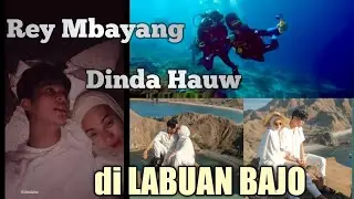 Keseruan Rey Mbayang Dinda Hauw di LABUAN BAJO