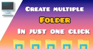 How to create multiple folder in just one click  !! 2024