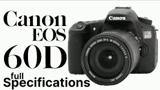 Canon EOS 60D full Details in this Video