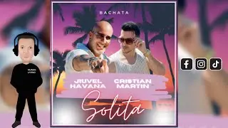 SOLITA - Cristian Martin · Jiuvel Havana (Bachata 2024🌍)