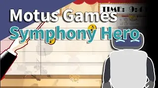 Motus Games - Symphony Hero Tutorial