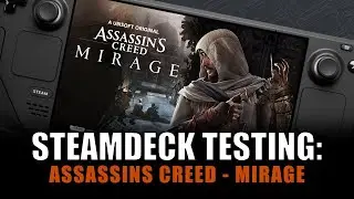 Steam Deck Testing   Assassins Creed Mirage