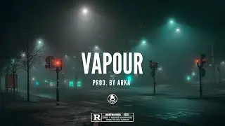 VAPOUR - Trap EDM Type Beat | Prod. by Arka