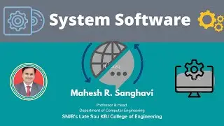 System Software : Assembler, Macro Processor, Compiler