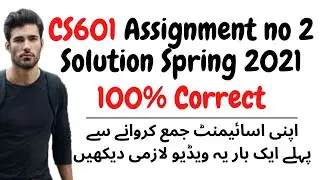 CS601 Assignment 2 Solution Spring 2021 | Must Watch
