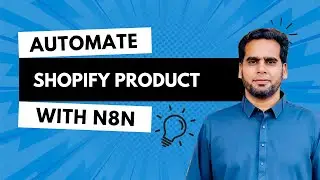 Automate Shopify Product Import from Any API with n8n
