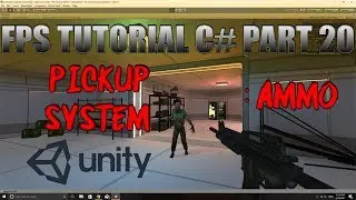 Unity FPS Tutorial - C# Part 20 - Pickup System