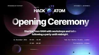 HackAtom VI Opening Ceremony