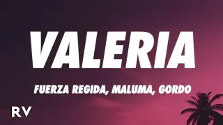 Fuerza Regida, Maluma, Gordo - VALERIA