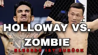 HOLLOWAY vs ZOMBIE | BLESSED ist zurück | UFC Fight Night Singapur 26. August