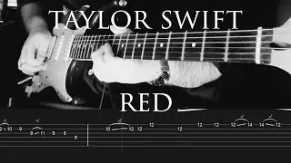 Taylor Swift // Red (Solo) [Guitar Cover w/ Tabs]