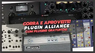 CORRA E APROVEITE! Plugin Alliance com PLUGINS GRATUITOS!