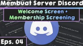 Cara membuat server discord keren | Welcome Screen & Membership Screening | Server Discord | Eps.04