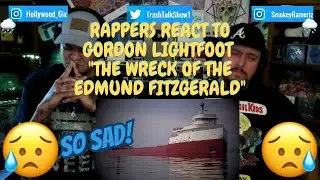 Rappers React To Gordon Lightfoot 