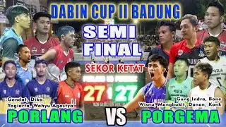 SEKOR KETAT SEMI FINAL DABIN CUP BADUNG || PORLANG VS PORGEMA || BINTANG TARKAM BALI ON FIRE 🔥🔥🔥