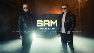 JAGI & LILIC - SAM