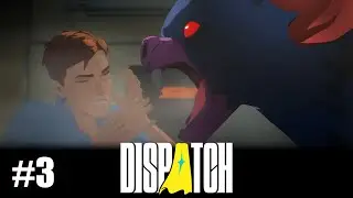 Tout se passe pas comme prévu ! - Dispatch Ep 3